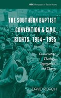 Southern Baptist Convention & Civil Rights, 1954-1995