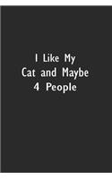 I Like My Cat and Maybe 4 People