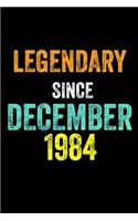 Legendary Since December 1984: 6 X 9 Blank Lined journal Gifts Idea - Birthday Gift Lined Notebook / Journal Gift - Soft Cover, Matte Finish