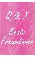 Q & X. Beste Freundinnen: BFF personalisiertes Notizbuch mit den Anfangsbuchstaben der besten Freundinnen. Persönliches Tagebuch / Schreibheft / Logbuch / Planer / Vokabelhef