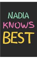 Nadia Knows Best: Lined Journal, 120 Pages, 6 x 9, Nadia Personalized Name Notebook Gift Idea, Black Matte Finish (Nadia Knows Best Journal)