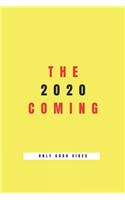The 2020 coming