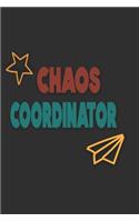 Chaos Coordinator: blank lined notebook and funny journal gag gift for coworkers and colleagues (black cover)