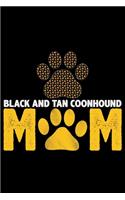 Black and Tan Coonhound Mom
