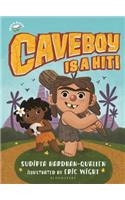 Caveboy Is a Hit!
