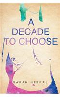 A Decade to Choose