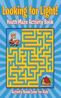Looking for Light! Youth Maze Activity Book