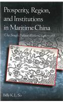 Prosperity, Region, and Institutions in Maritime China