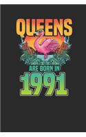 Queens Are Born In 1991: Small Lined Notebook (6 X 9 -120 Pages) for Birthday Gift Idea for Women