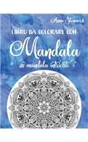 Libro da colorare con mandala: 25 mandala intricati: Il libro blu(2 Deliziosi Libri Da Colorare Con Mandala)