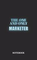 The One And Only Marketer Notebook: 6x9 inches - 110 dotgrid pages - Greatest Passionate working Job Journal - Gift, Present Idea