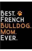 Best French Bulldog Mom Ever