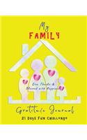 My Family Gratitude Journal - Give Thanks & Blessed with Happiness