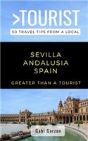 Greater Than a Tourist- Sevilla Andalusia Spain