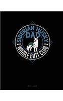 Siberian Husky Dad Wiggle Butt Club: Menu Planner