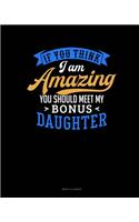 If You Think I Am Amazing You Should Meet My Bonus Daughter: Menu Planner(1661 Menu Planner)