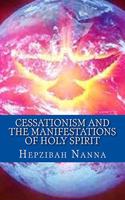 Cessationism and the Manifestations of Holy Spirit