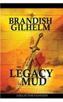 The Legacy of Mud