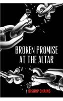Broken Promise at the Altar