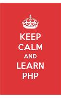 Keep Calm and Learn PHP: PHP Designer Notebook