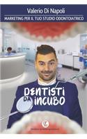 Dentisti da Incubo