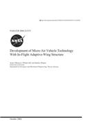 Development of Micro Air Vehicle Technology with In-Flight Adaptive-Wing Structure