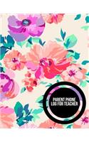 Parent Phone Log For Teachers: Parent Contact Log Book For Teachers. 8.5in by 11in 121 Pages For 60 Students. 3 Contact Records Per Student. Paperback - August 04, 2018