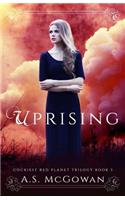 Uprising: (3 Cockiest Red Planet)