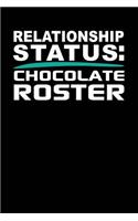 Relationship Status: Chocolate Roster: Black, White & Green Design, Blank College Ruled Line Paper Journal Notebook for Ladies and Guys. (Valentines and Sweetest Day 6 x