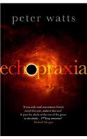 Echopraxia: (Firefall)