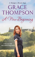 A New Beginning: (3 A Badgers Brook Saga)