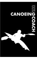 Canoeing Coach Notebook: Blank Lined Canoeing Journal for Coach and Canoeist