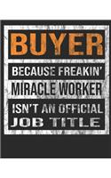 Buyer Because Freakin' Miracle Worker Is Not an Official Job Title