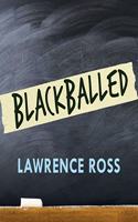 Blackballed