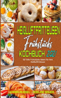 Heißluftfritteusen-Frühstücks-Kochbuch 2021