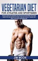 Vegetarian Diet for Athletes and Sportsmen