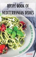 Recipe Book of Mediterranean Dishes