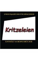 Stress Malbücher für Erwachsene (Kritzeleien): Dieses Buch besteht aus 50 Malblätter, die zum Ausmalen, Einrahmen und/oder Meditieren verwendet werden können: Dieses Buch kann fotokopiert, gedruc(5 Stress Malbücher Für Erwachsene)