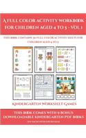 Kindergarten Worksheet Games (A full color activity workbook for children aged 4 to 5 - Vol 1): This book contains 30 full color activity sheets for children aged 4 to 5