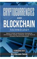 Cryptocurrencies and Blockchain Technology: Cryptocurrencies and Blockchain: 4 Books in 1
