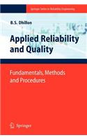 Applied Reliability and Quality: (English)