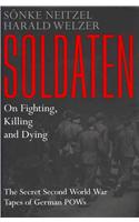 Soldaten - On Fighting, Killing and Dying