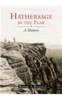 Hathersage in the Peak: A History