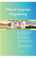 Natural Language Programming A Complete Guide - 2020 Edition