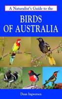 Naturalist's Guide to the Birds of Australia
