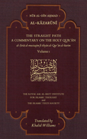 The Straight Path: A Commentary on the Holy Qur'an