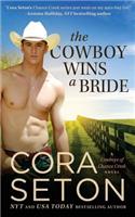The Cowboy Wins a Bride: (2 Cowboys of Chance Creek)