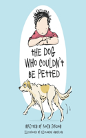 Dog Who Couldn't Be Petted