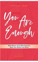 You Are Enough