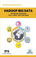 Hadoop BIG DATA Interview Questions You'll Most Likely Be Asked